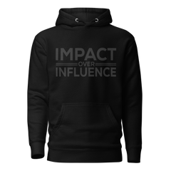 Impact Over Influence Hoodie-Black Latter