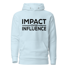 Impact Over Influence Hoodie-Black Latter